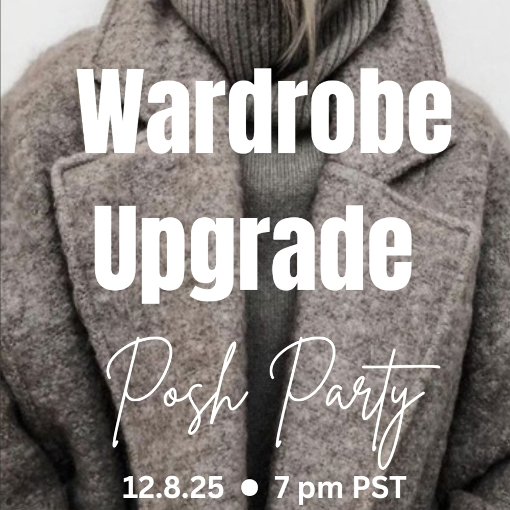 "WARDROBE UPGRADE" POSH PARTY 🎈🥳